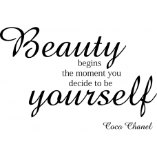 Teksten muursticker: 10265 - Beauty begins the moment you decide to be yourself - Coco Chanel