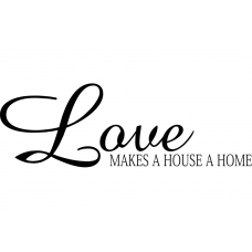 Spiritueel muursticker: 10269 - Love makes a house a home