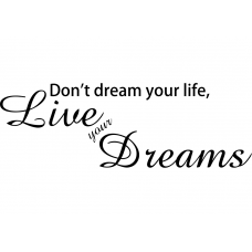 Spiritueel muursticker: 10271 - Don't dream your life, live dreams