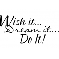 Spiritueel muursticker: 10276 - Wish it, dream it, do it!